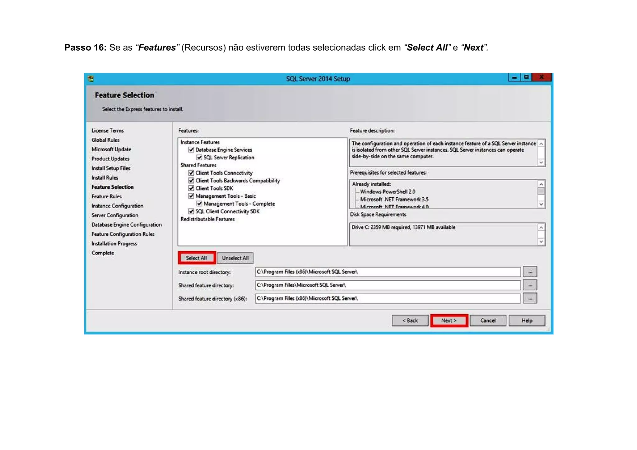 Passo 16: Se as “Features” (Recursos) não estiverem todas selecionadas click em “Select All” e “Next”.
 
