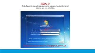 PASO 2:
En la Siguiente pantalla les aparecerán las opciones de idioma del
sistema que van a instalar.
 
