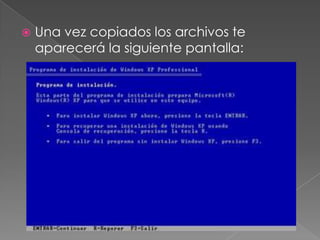  Una vez copiados los archivos te
aparecerá la siguiente pantalla:
 