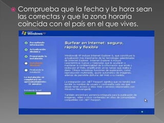  Comprueba que la fecha y la hora sean
las correctas y que la zona horaria
coincida con el país en el que vives.
 