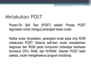 Rom Pada Router Instalasi dan konfigurasi router ( 1 ) | PPTX
