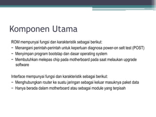 Rom Pada Router Instalasi dan konfigurasi router ( 1 ) | PPTX