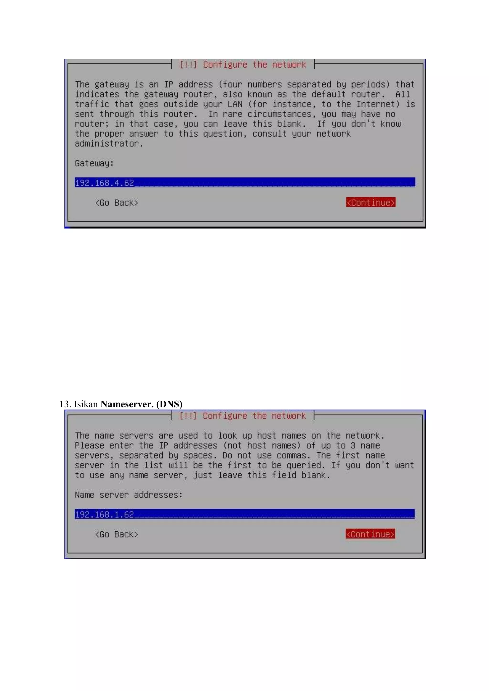 13. Isikan Nameserver. (DNS)
 