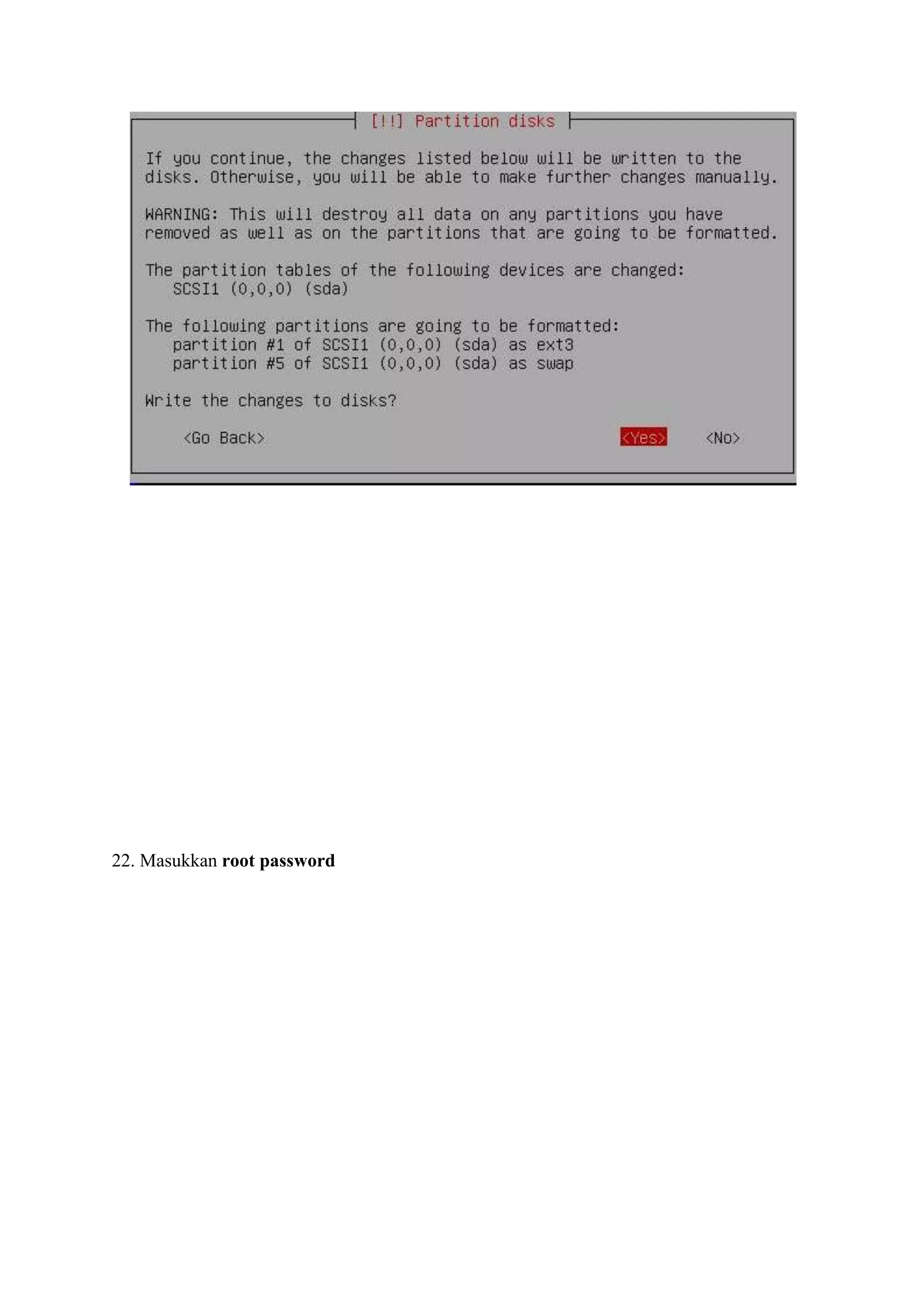 22. Masukkan root password
 