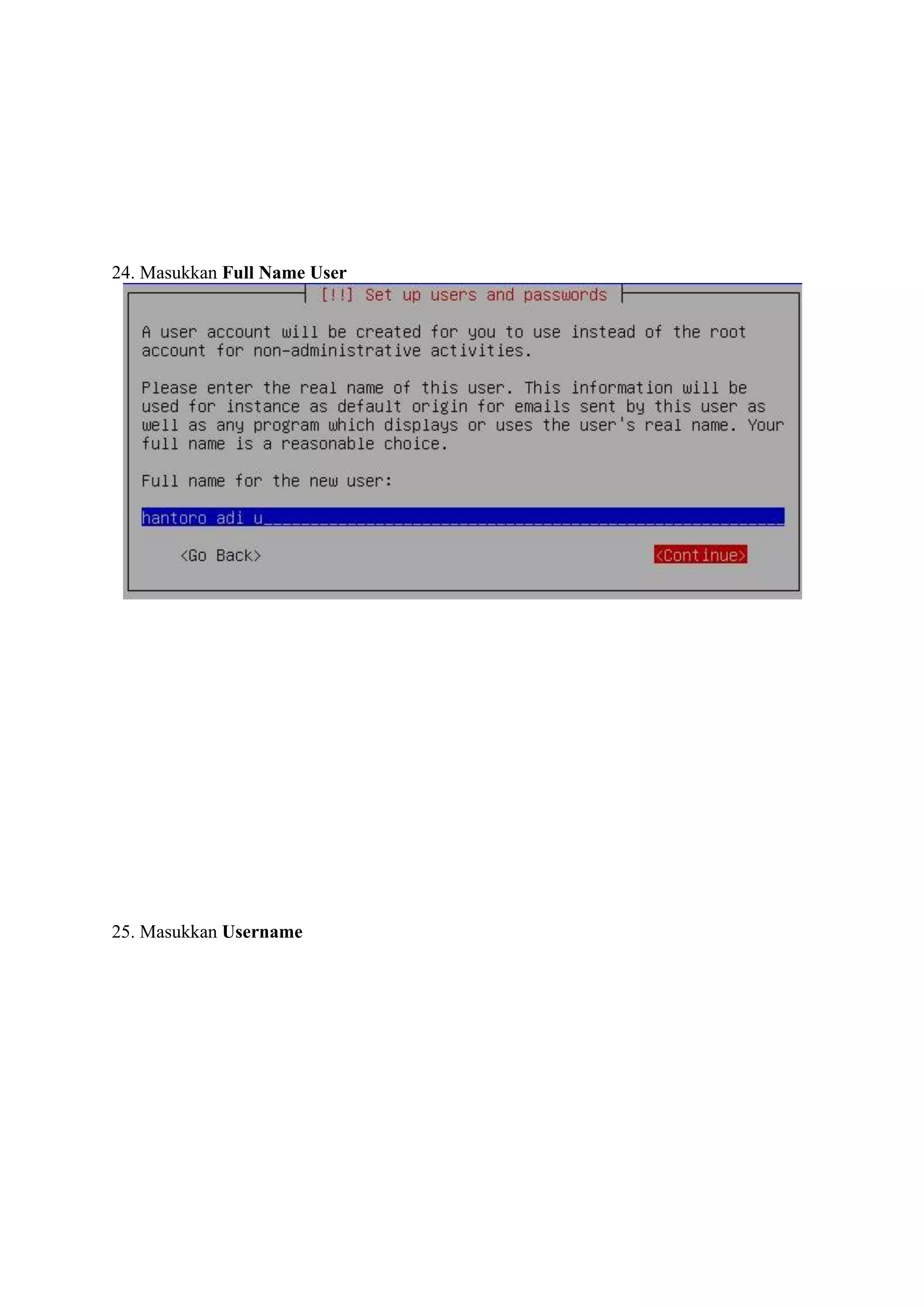 24. Masukkan Full Name User




25. Masukkan Username
 