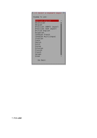7. Pilih eth0
 