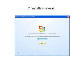 Instalasi microsoft office 2007 | PPTX