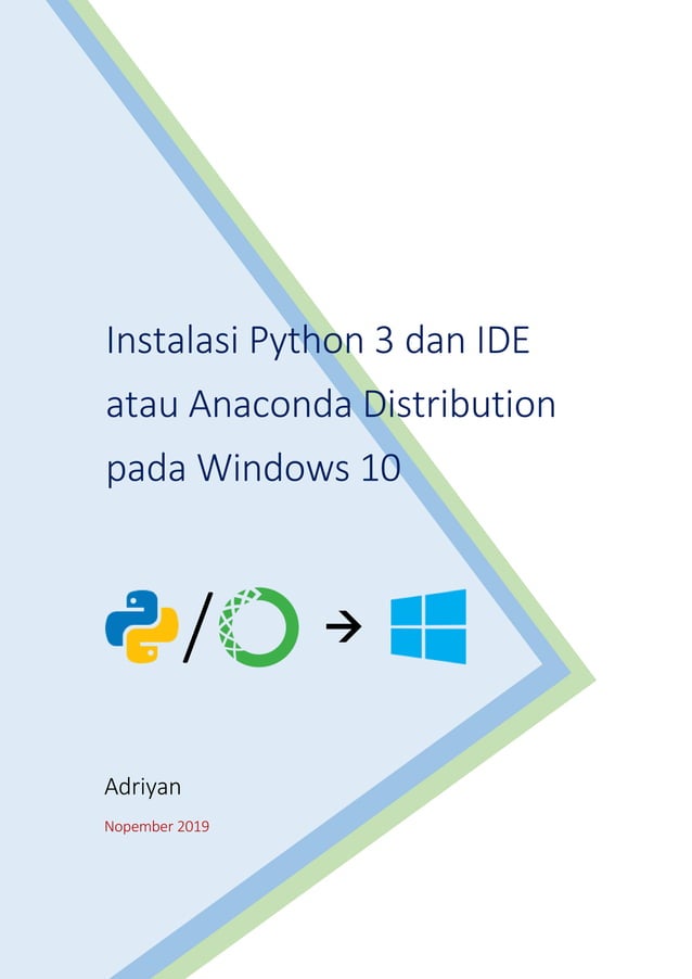 Instalasi python 3 dan ide atau anaconda distribution pada windows 10 | PDF