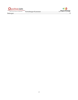 Pertimbangan Keamanan..............................................13
Dukungan.................................................................................................................................................13




                                                                            2
 