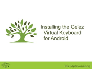 Installing the Ge'ez Virtual Keyboard for Android 