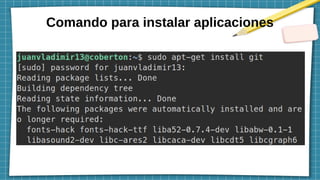 Comando para instalar aplicaciones
 