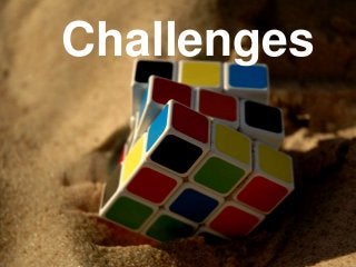 Agenda
ChallengesChallenges
 