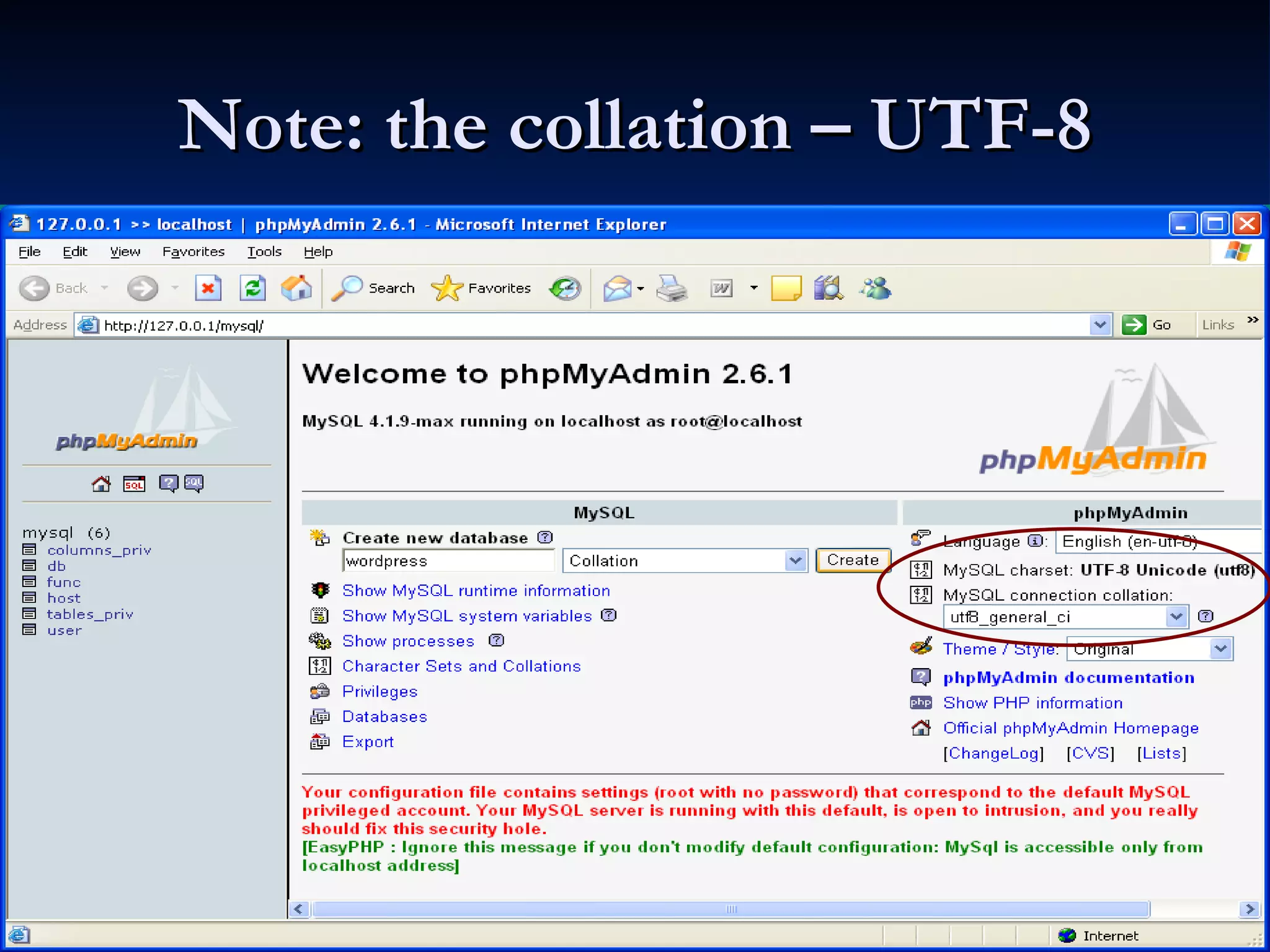 Note: the collation – UTF-8 