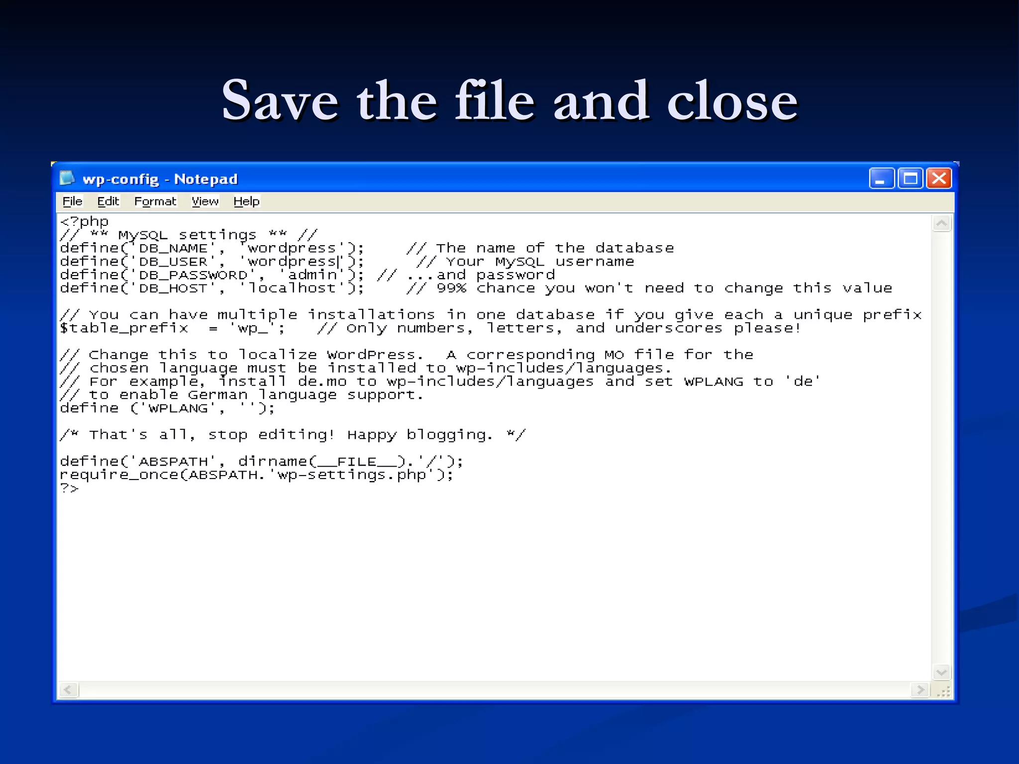 Save the file and close 
