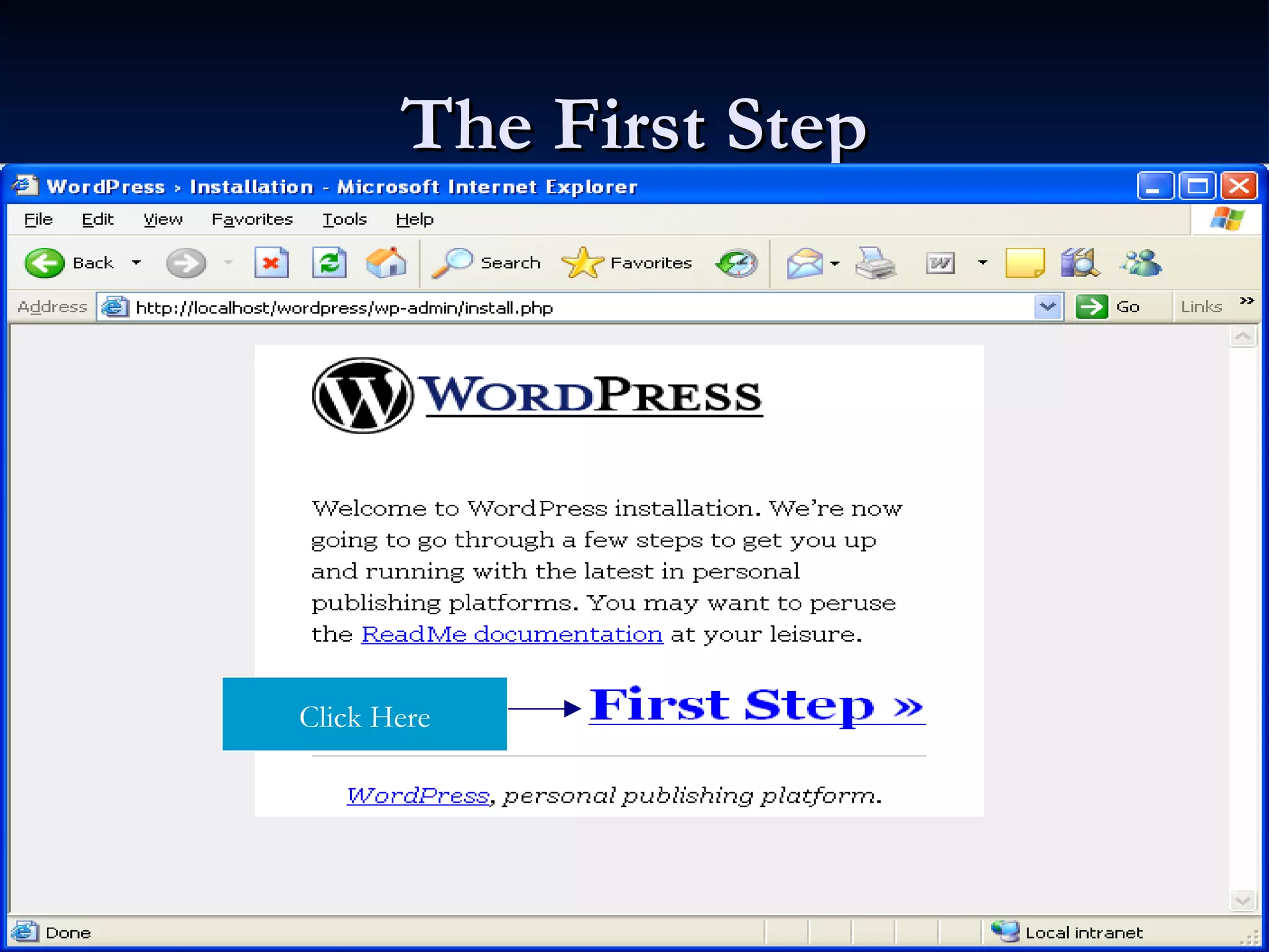 The First Step Click Here 