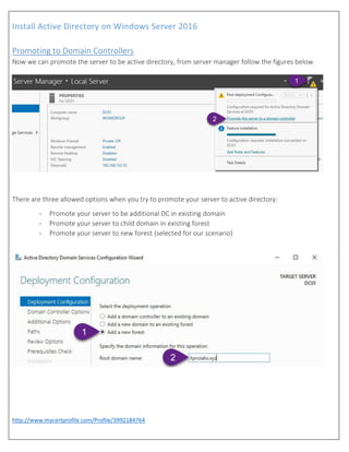 Install Active Directory on Windows Server 2016
http://www.mycertprofile.com/Profile/3992184764
Promoting to Domain Controllers
Now we can promote the server to be active directory, from server manager follow the figures below
There are three allowed options when you try to promote your server to active directory:
- Promote your server to be additional DC in existing domain
- Promote your server to child domain in existing forest
- Promote your server to new forest (selected for our scenario)
 