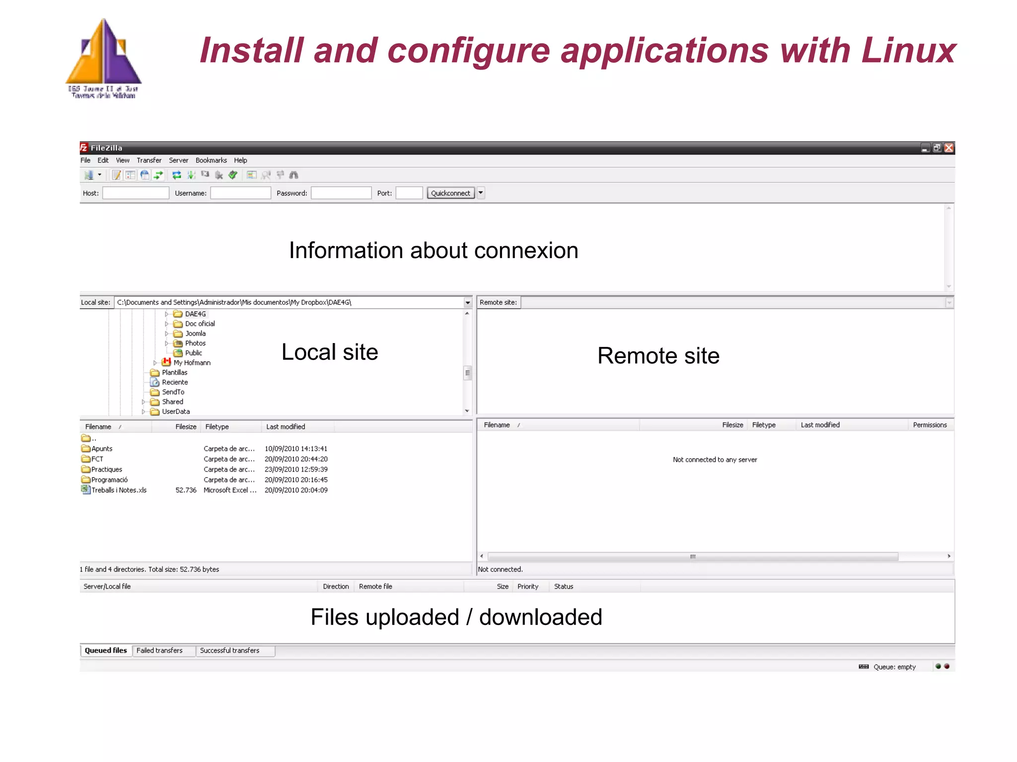 Local site Remote site Information about connexion Files uploaded / downloaded Install and configure applications with Linux 