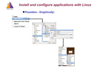 Poseidon.- Graphically: Install and configure applications with Linux 