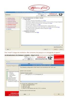 Click “Install” to begin the installation. After sometime, the popup to run rootupgrade.sh appears.
 