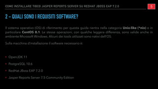 Come installare TIBCO Jasper Reports Server 7.5 Community Edition su ...
