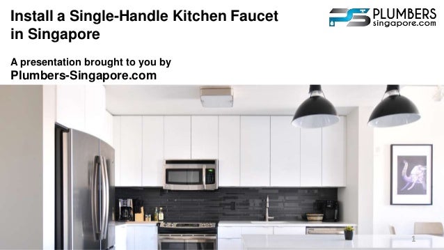 Install A Single Handle Kitchen Faucet In Singapore