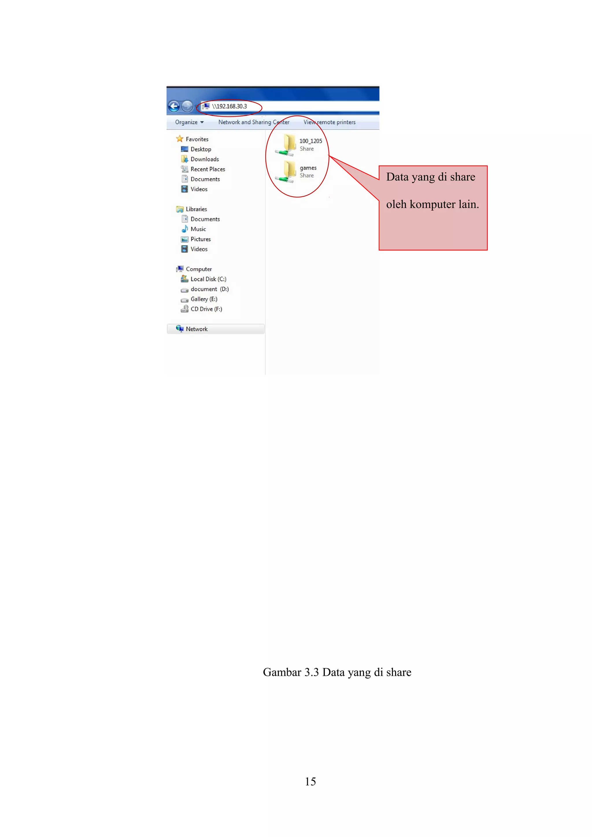 Gambar 3.3 Data yang di share
15
Data yang di share
oleh komputer lain.
 