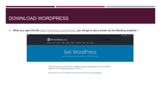 DOWNLOAD WORDPRESS
 When you open the link https://wordpress.org/download/, you will get to see a screen as the following...