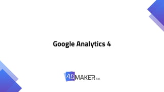 Google Analytics 4
 