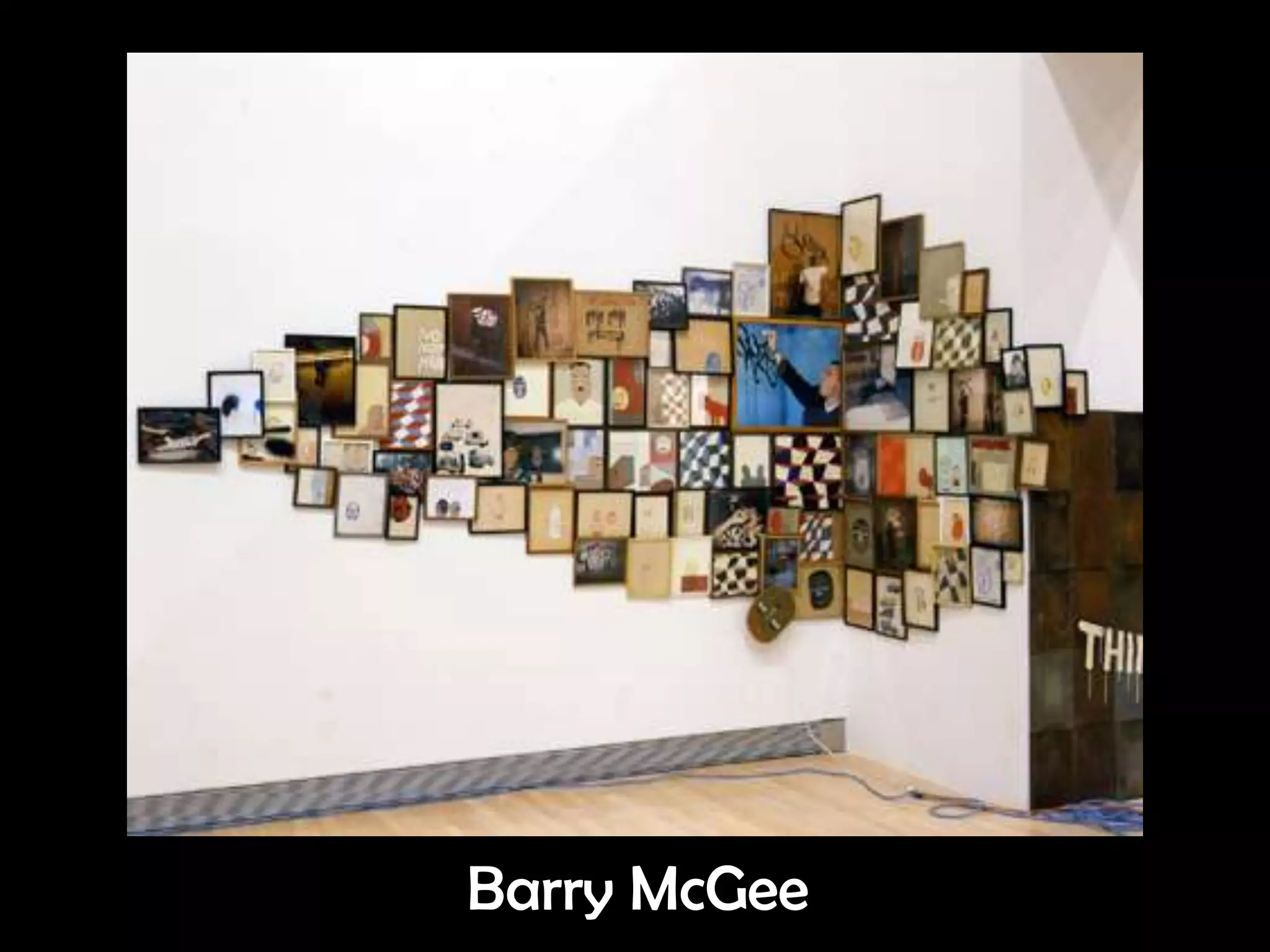 Barry McGee
 