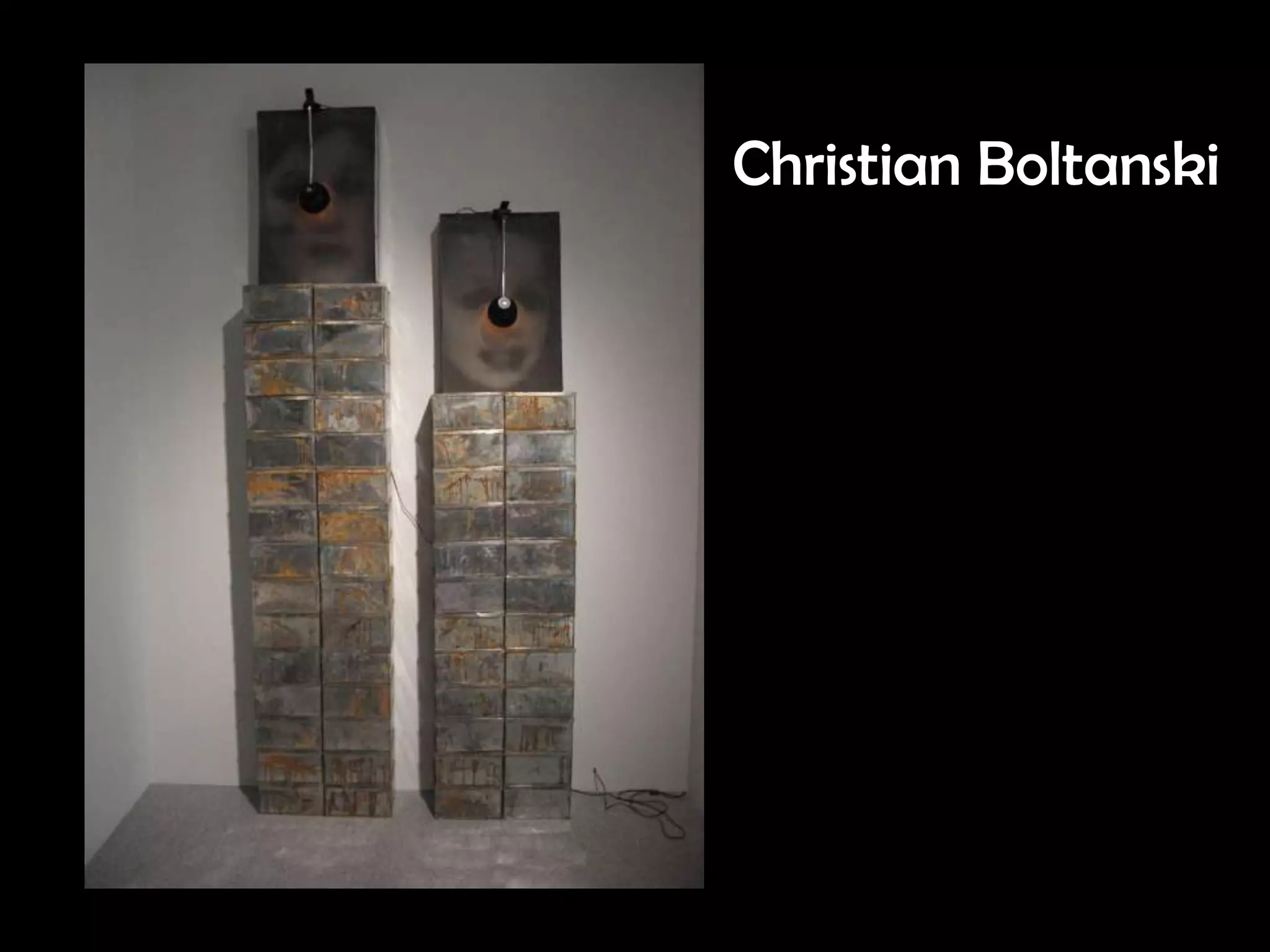 Christian Boltanski
 