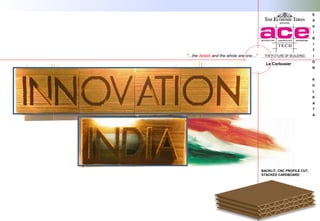 E
X
H
I
B
I
T
I
O
N
K
O
L
K
A
T
A
Le Corbusier
“…the details and the whole are one…”
BACKLIT, CNC PROFILE CUT,
STACKED CARDBOARD
 