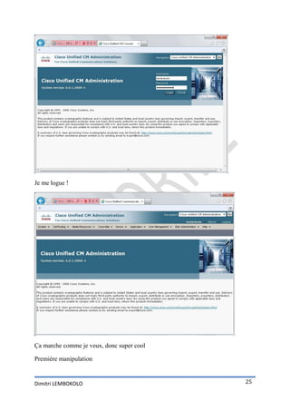 Je me logue !




Ça marche comme je veux, donc super cool

Première manipulation


Dimitri LEMBOKOLO                          25
 