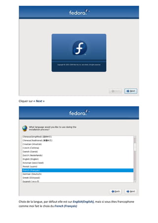 Cliquer sur « Next »




Choix de la langue, par défaut elle est sur English(English), mais si vous êtes francophone
comme moi fait le choix du French (Français)
 