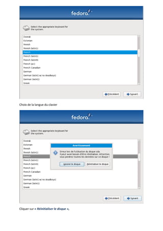 Choix de la langue du clavier




Cliquer sur « Réinitialiser le disque »,
 