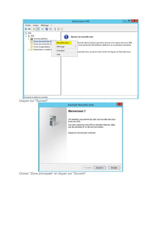 Cliquer sur "Suivant".
Choisir "Zone principale" et cliquer sur "Suivant".
 