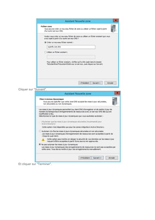 Cliquer sur "Suivant".
Et cliquer sur "Terminer".
 