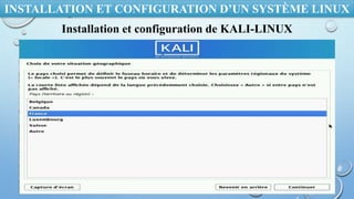 INSTALLATION ET CONFIGURATION D’UN SYSTÈME LINUX
Installation et configuration de KALI-LINUX
 