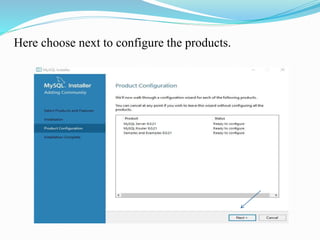 Here choose next to configure the products.
 