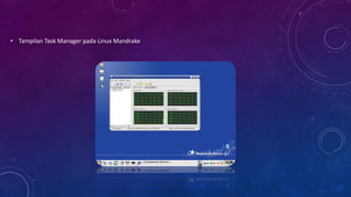 • Tampilan Task Manager pada Linux Mandrake
 