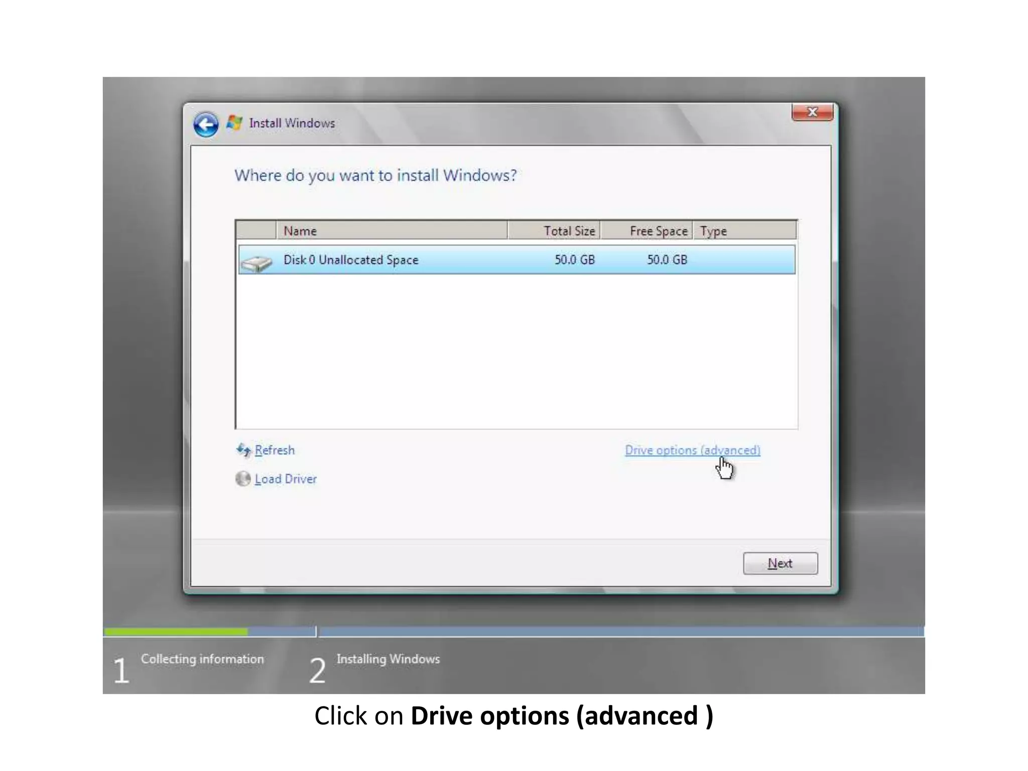 Click on Drive options (advanced )