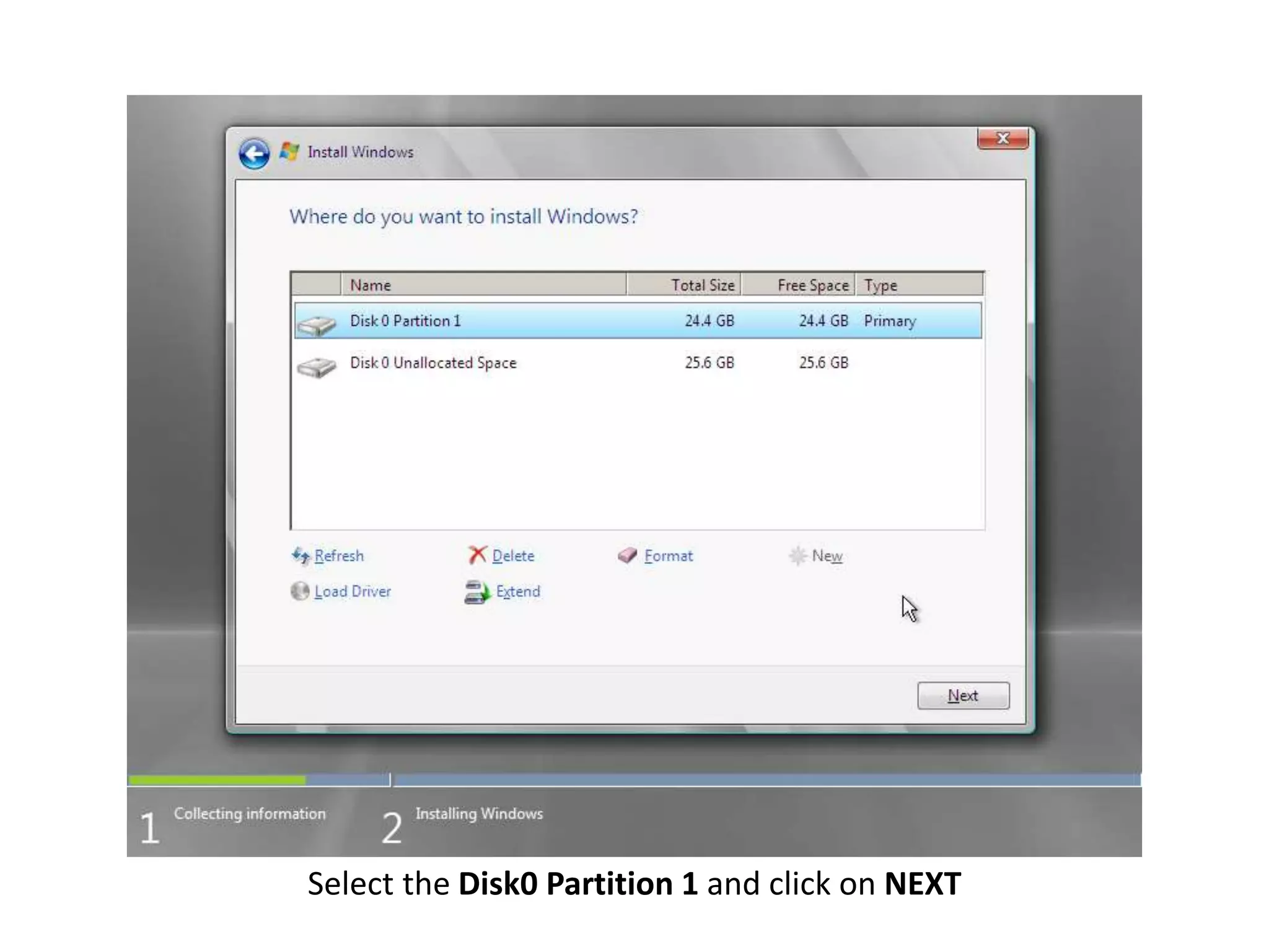 Select the Disk0 Partition 1 and click on NEXT