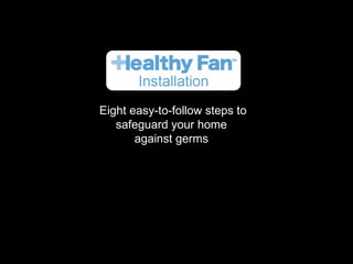 Eight easy-to-follow steps to safeguard your home  against germs  