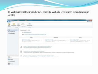 In Webmatrix öffnen wir die neu erstellte Website jetzt durch einen Klick auf
„URL“:
 