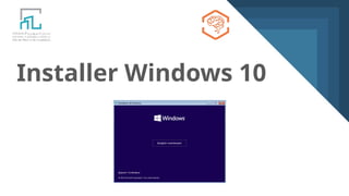 Installer Windows 10
 