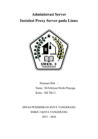 Cara Instal dan konfigurasi Proxy Server TKJ | PDF