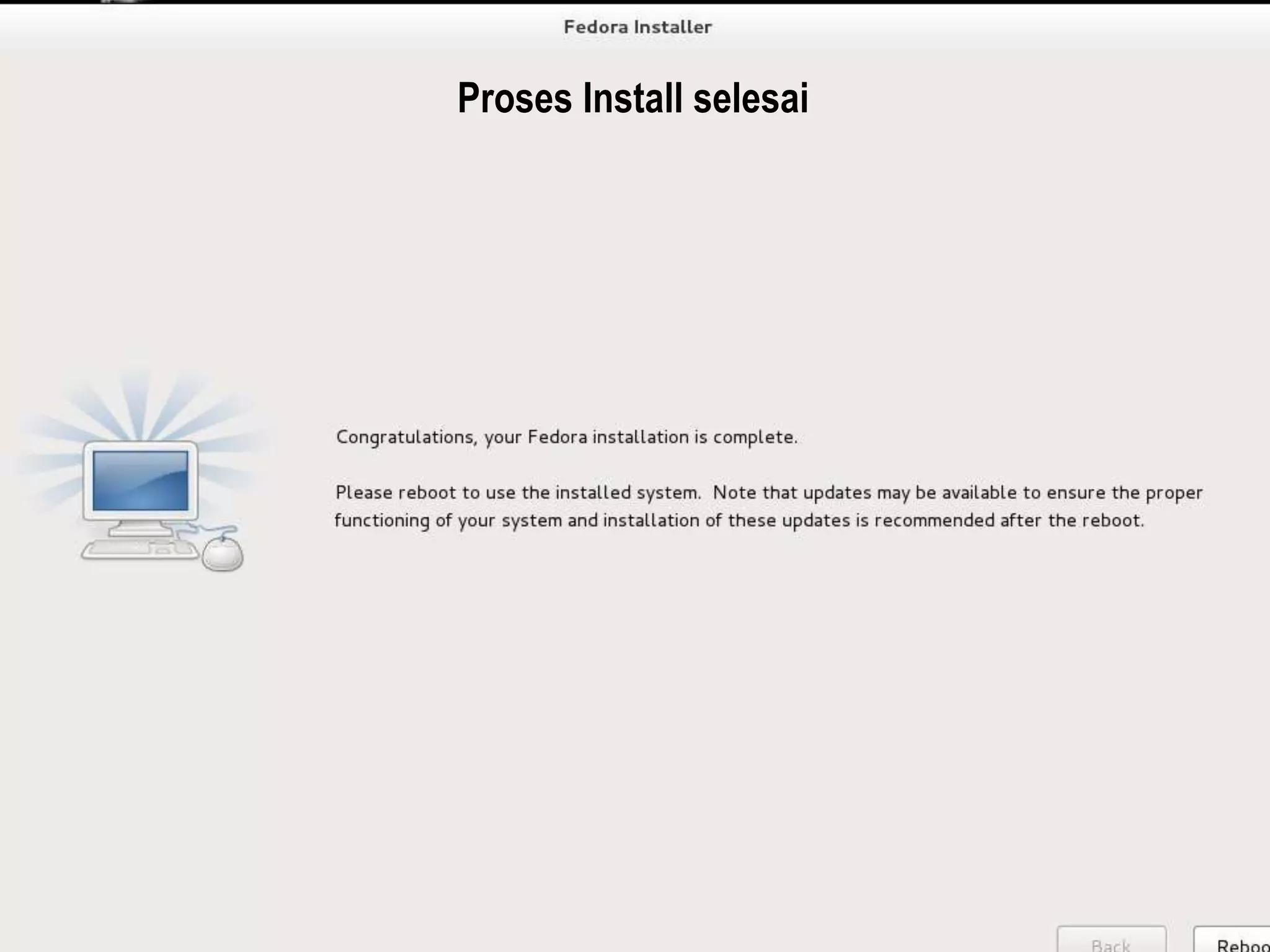 Proses Install selesai
 