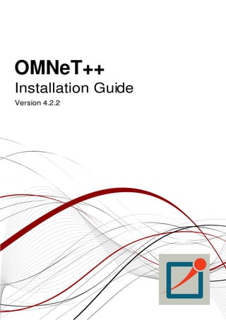 OMNeT++
Installation Guide
Version 4.2.2
 