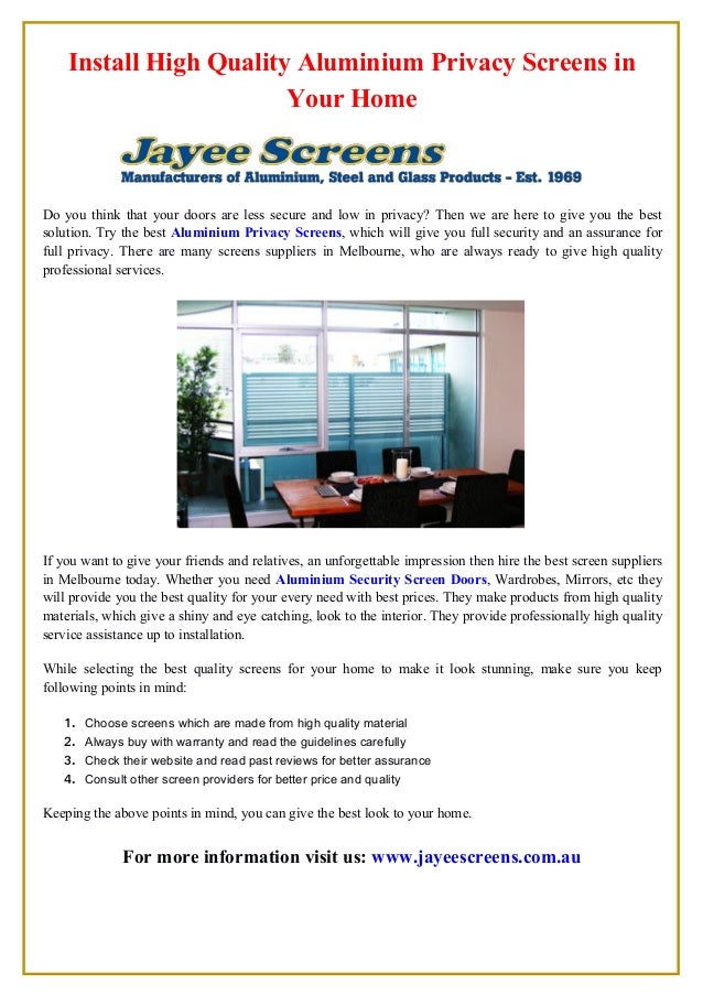 Install High Quality Aluminium Privacy Screens In Your Home