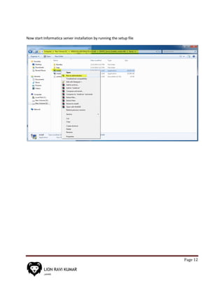 Page 12
Now start Informatica server installation by running the setup file
 