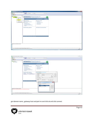 Page 63
givi domain name , gateway host and port no and click ok and click connect
 